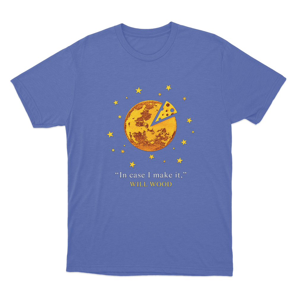 In Case I Make It Unisex T Shirt Blue In Case I Make It Unisex T Shirt Blue